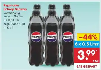 Netto Marken-Discount Pepsi oder schwip schwap Angebot