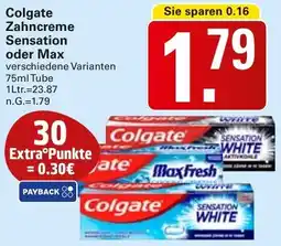 WEZ Colgate Zahncreme Sensation oder Max Angebot