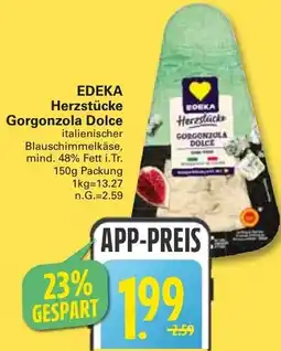 WEZ EDEKA Herzstücke Gorgonzola Dolce Angebot