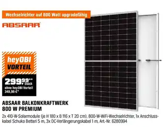 OBI ABSAAR BALKONKRAFTWERK 800 W PREMIUM Angebot