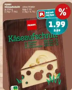 PENNY PENNY Käseaufschnitt Angebot