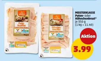 PENNY MEISTERKLASSE Puten- oder Hähnchenbrust Angebot