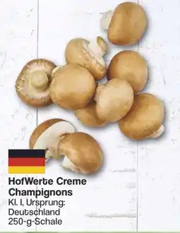 Famila Nord West HofWerte Creme Champignons Angebot
