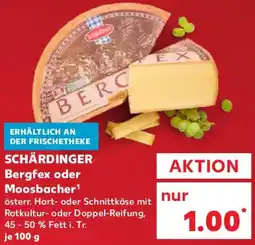 Kaufland SCHÄRDINGER Bergfex oder Moosbacher Angebot