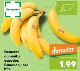 Kaufland Demeter dominik./ ecuador. Bananen, lose Angebot