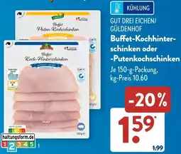 Aldi Süd GUT DREI EICHEN/ GÜLDENHOF Buffet-Kochhinterschinken oder Putenkochschinken Angebot
