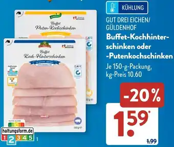 Aldi Süd GUT DREI EICHEN/ GÜLDENHOF Buffet-Kochhinterschinken oder Putenkochschinken Angebot