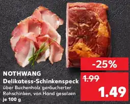 Kaufland NOTHWANG Delikatess-Schinkenspeck Angebot