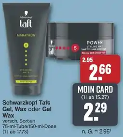 Famila Nord West Schwarzkopf Taft Gel, Wax oder Gel Wax Angebot