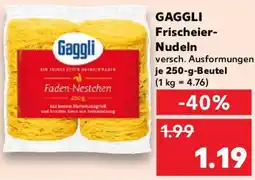 Kaufland GAGGLI Frischeier Nudeln Angebot