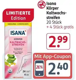 Rossmann Isana körper kaltwachsstreifen Angebot
