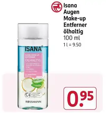 Rossmann Isana augen make-up entferner ölhaltig Angebot