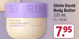 Rossmann Shirin david body butter Angebot