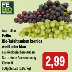 Feneberg FeBio Bio-Tafeltrauben kernlos weiß oder blau Angebot