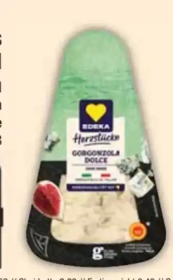 E-Center Edeka Herzstücke Gorgonzola Dolce Angebot