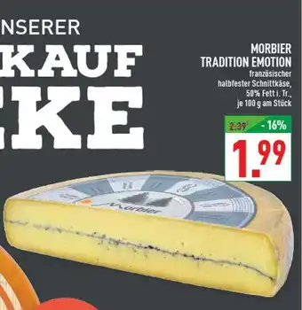 Marktkauf Morbier tradition emotion Angebot