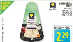 Marktkauf Edeka herzstücke gorgonzola dolce Angebot