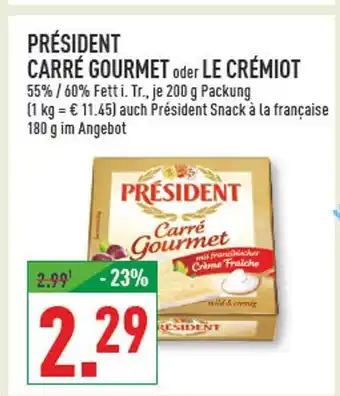 Marktkauf Président carré gourmet Angebot