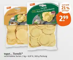 tegut Tegut... tortelli steinpilze Angebot