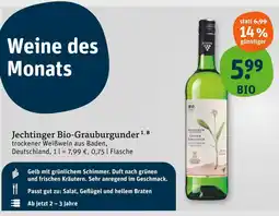 tegut Jechtinger bio-grauburgunder Angebot