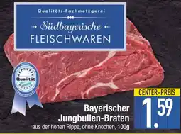 Edeka Südbayerische fleischwaren bayerischer jungbullen-braten Angebot