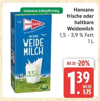 Marktkauf Hansano frische oder haltbare weidemilch Angebot
