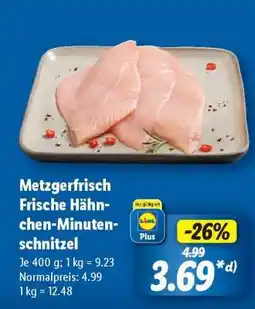 Lidl Metzgerfrisch Frische Hähnchen-Minuten-schnitzel Angebot