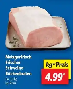 Lidl Metzgerfrisch Frischer Schweine- Rückenbraten Angebot