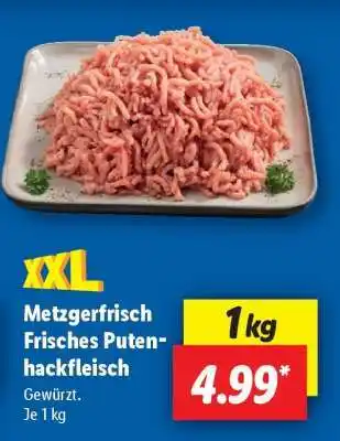 Lidl Metzgerfrisch Frisches Putenhackfleisch Angebot