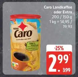 Edeka Caro Landkaffee oder Extra Angebot