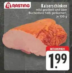Edeka Rasting Kaiserschinken Angebot