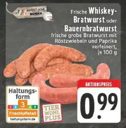 Edeka Frische Whiskey-Bratwurst oder Bauernbratwurst Angebot