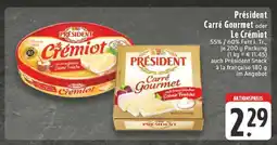 Edeka Président Carré Gourmet oder Le Crémiot Angebot