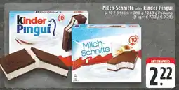 Edeka Milch-Schnitte oder Kinder Pingui Angebot