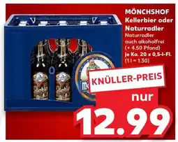 Kaufland MÖNCHSHOF Kellerbier oder Naturradler Angebot