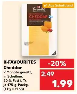 Kaufland K-FAVOURITES Cheddar Angebot