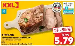Kaufland K-PURLAND Schweinenacken/-kamm XXL Angebot