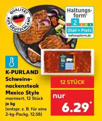 Kaufland K-PURLAND Schweinenackensteak Mexico Style Angebot