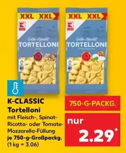 Kaufland K-CLASSIC Tortelloni Angebot