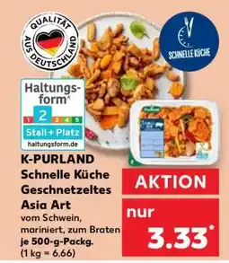 Kaufland K-PURLAND Schnelle Küche Geschnetzeltes Asia Art Angebot
