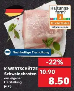 Kaufland K-WERTSCHÄTZE Schweinebraten Angebot