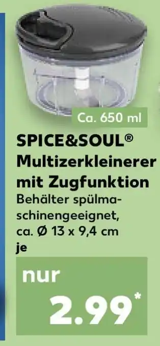 Kaufland SPICE&SOUL Multizerkleinerer mit Zugfunktion Angebot
