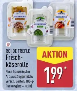 Aldi Nord ROI DE TREFLE Frischkäserolle Angebot