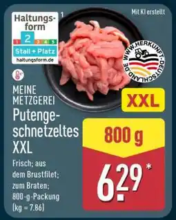 Aldi Nord MEINE METZGEREI Putengeschnetzeltes XXL Angebot