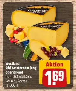 REWE Westland Old Amsterdam jung oder pikant Angebot