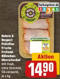 REWE Nature & Respect Pollofino Frische Freiland Hähnchen Oberschenkel Angebot