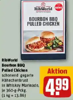 REWE RibWorld Bourbon BBQ Pulled Chicken Angebot