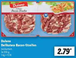 Lidl Dulano Delikatess Bacon-Streifen Angebot