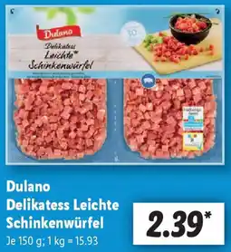Lidl Dulano Delikatess Leichte Schinkenwürfel Angebot