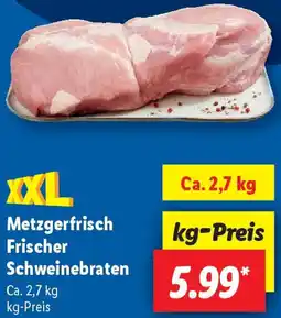 Lidl Metzgerfrisch Frischer Schweinebraten Angebot